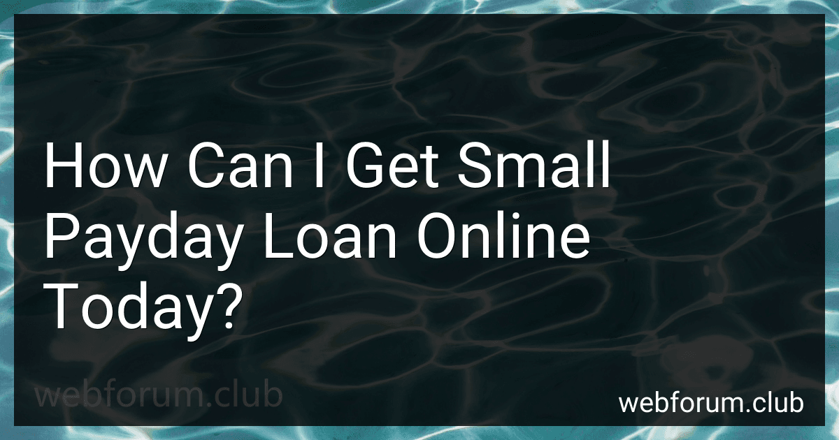 How Can I Get Small Payday Loan Online Today? image