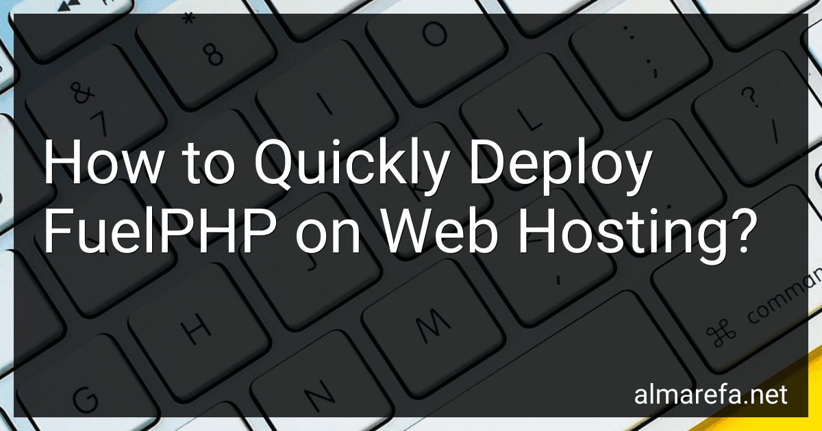 How to Quickly Deploy FuelPHP on Web Hosting? image