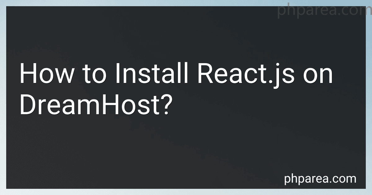 How to Install React.js on DreamHost? image