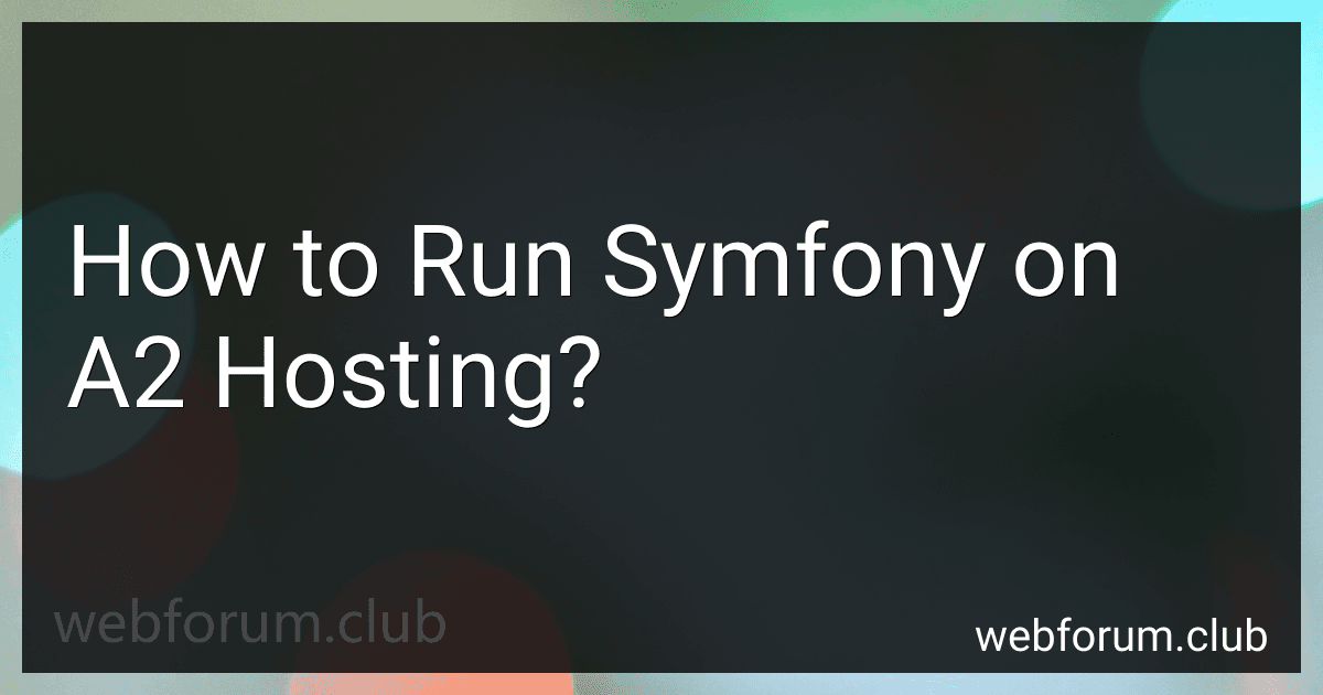 How to Run Symfony on A2 Hosting? preview