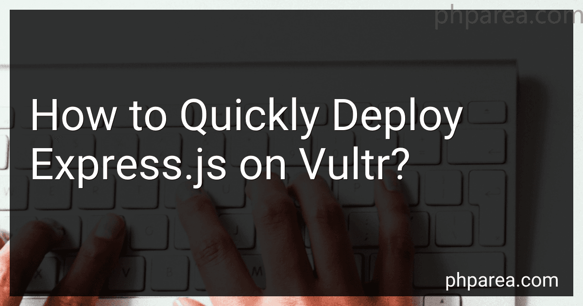 How to Quickly Deploy Express.js on Vultr? image