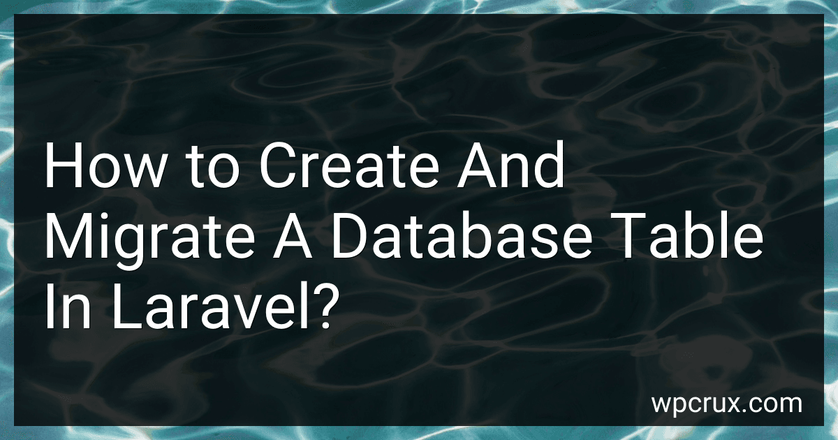 How to Create And Migrate A Database Table In Laravel? image
