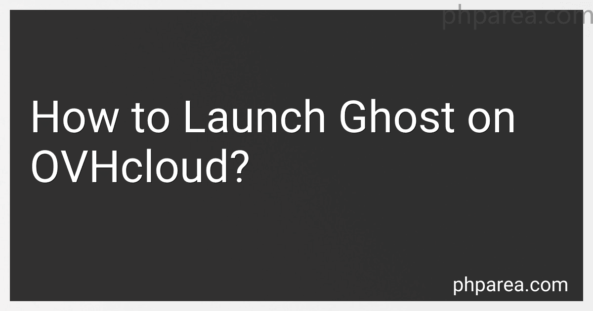 How to Launch Ghost on OVHcloud? image
