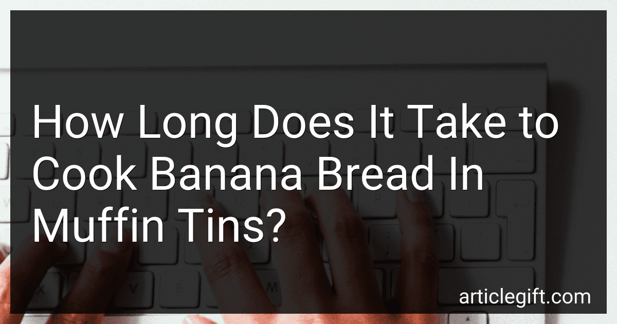 How Long Does It Take to Cook Banana Bread In Muffin Tins? image