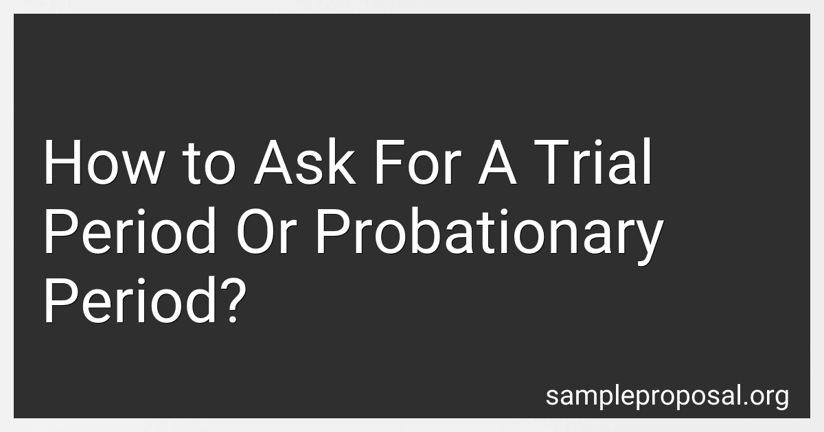 How to Ask For A Trial Period Or Probationary Period? image