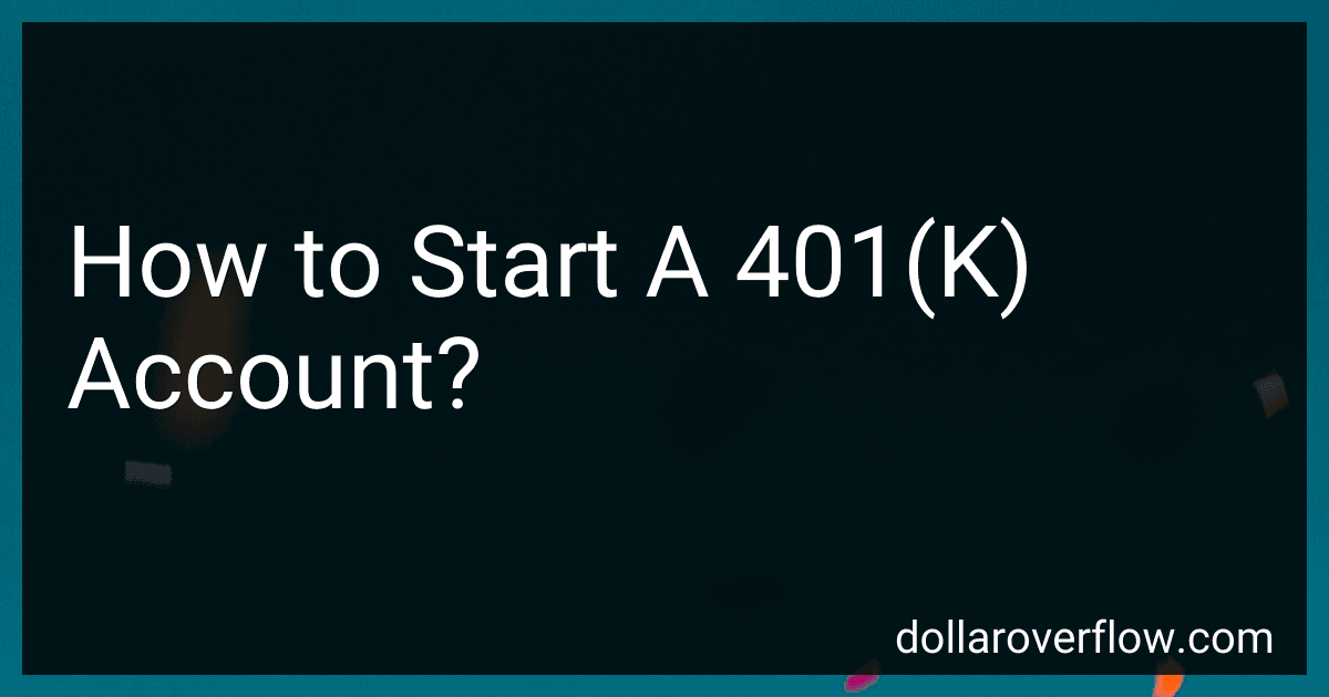 How to Start A 401(K) Account? image