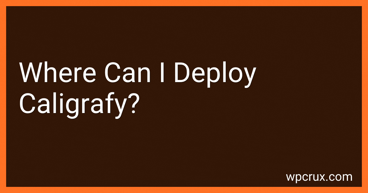 Where Can I Deploy Caligrafy? image