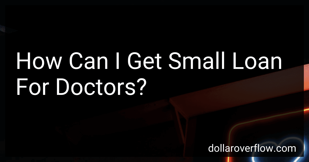 How Can I Get Small Loan For Doctors? image