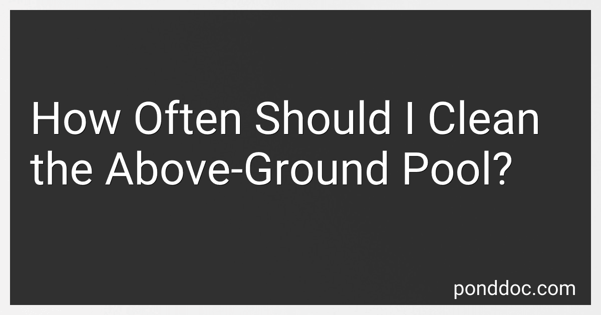 How Often Should I Clean the Above-Ground Pool? image