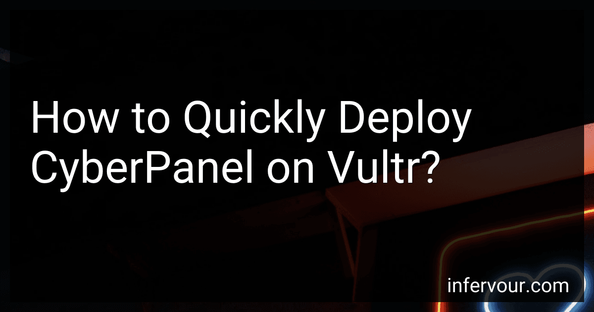 How to Quickly Deploy CyberPanel on Vultr? image
