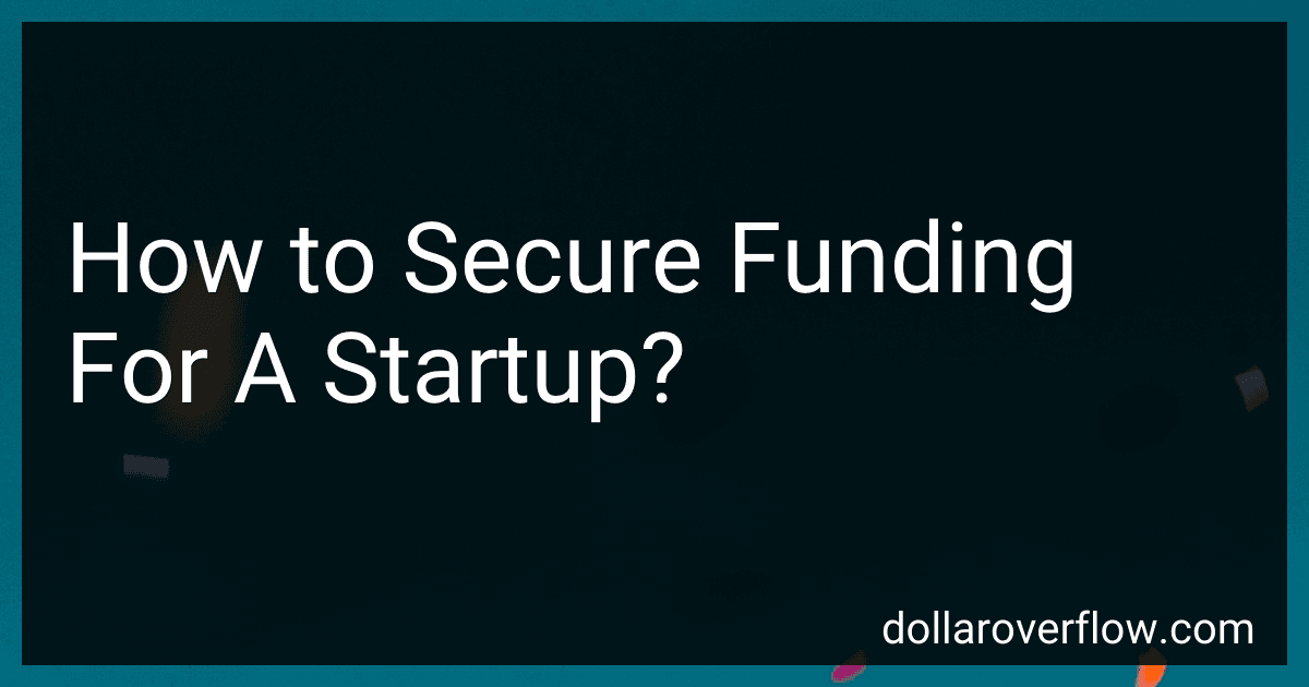 How to Secure Funding For A Startup? image