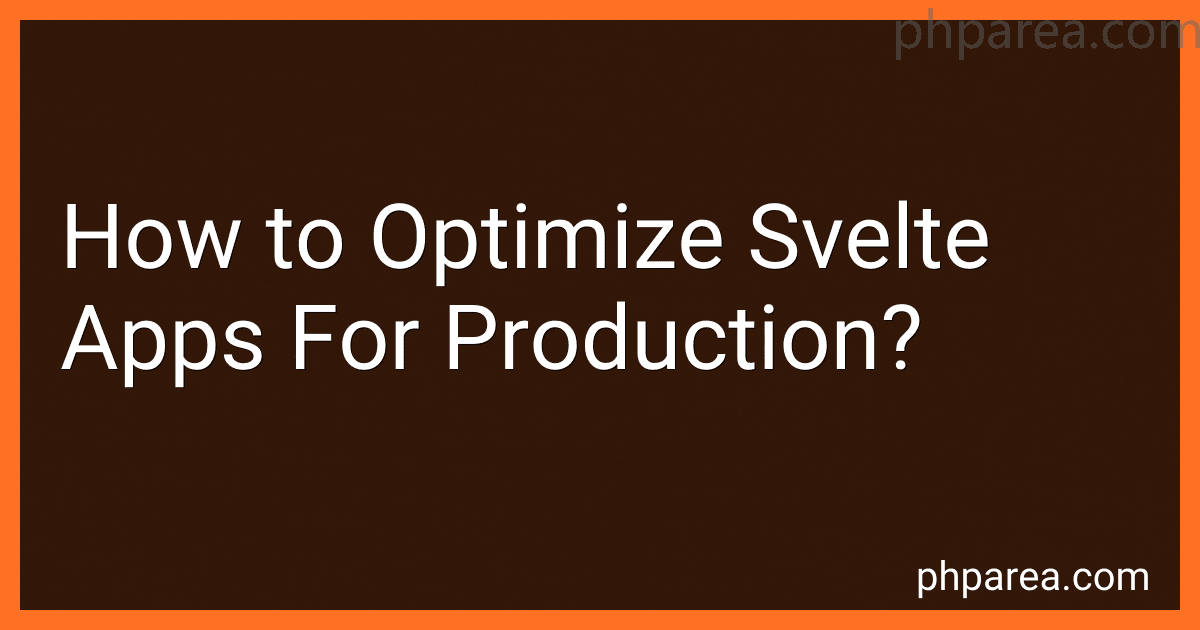 How to Optimize Svelte Apps For Production? image