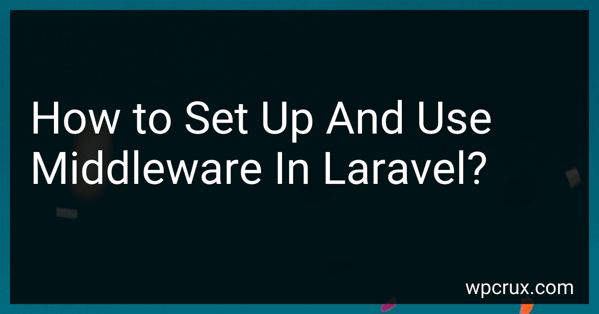 How to Set Up And Use Middleware In Laravel? image