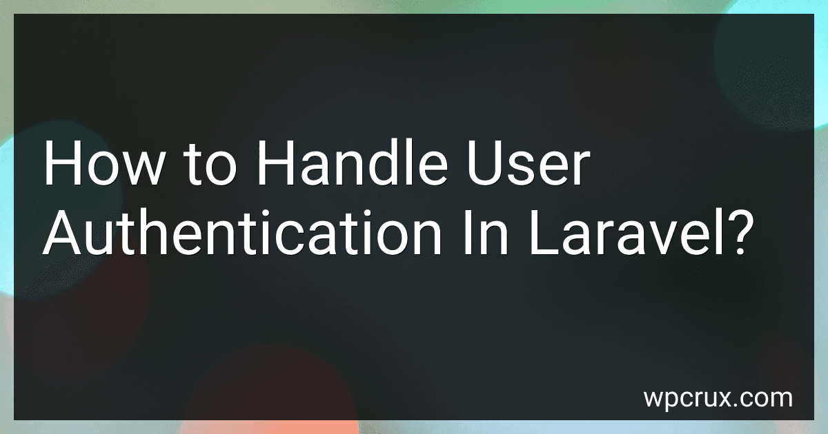 How to Handle User Authentication In Laravel? image