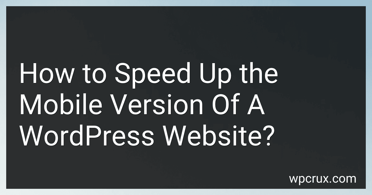 How to Speed Up the Mobile Version Of A WordPress Website? image
