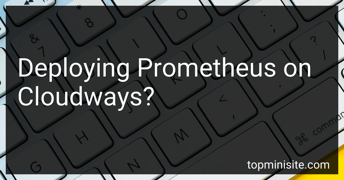 Deploying Prometheus on Cloudways? image