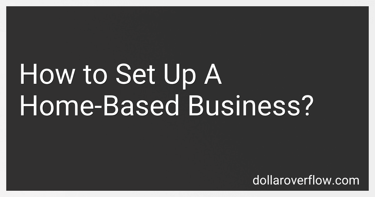 How to Set Up A Home-Based Business? image