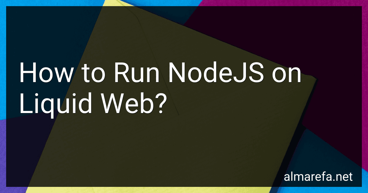 How to Run NodeJS on Liquid Web? image