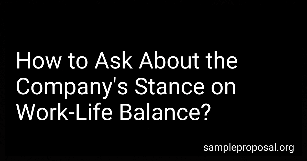 How to Ask About the Company's Stance on Work-Life Balance? image