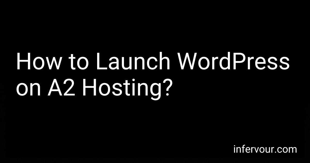 How to Launch WordPress on A2 Hosting? image