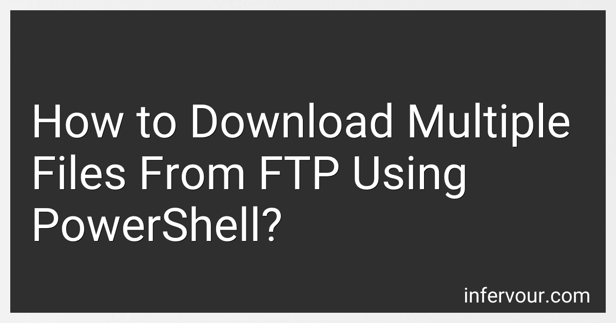 How to Download Multiple Files From FTP Using PowerShell? image