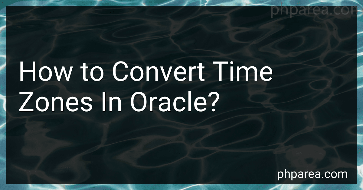 How to Convert Time Zones In Oracle? image