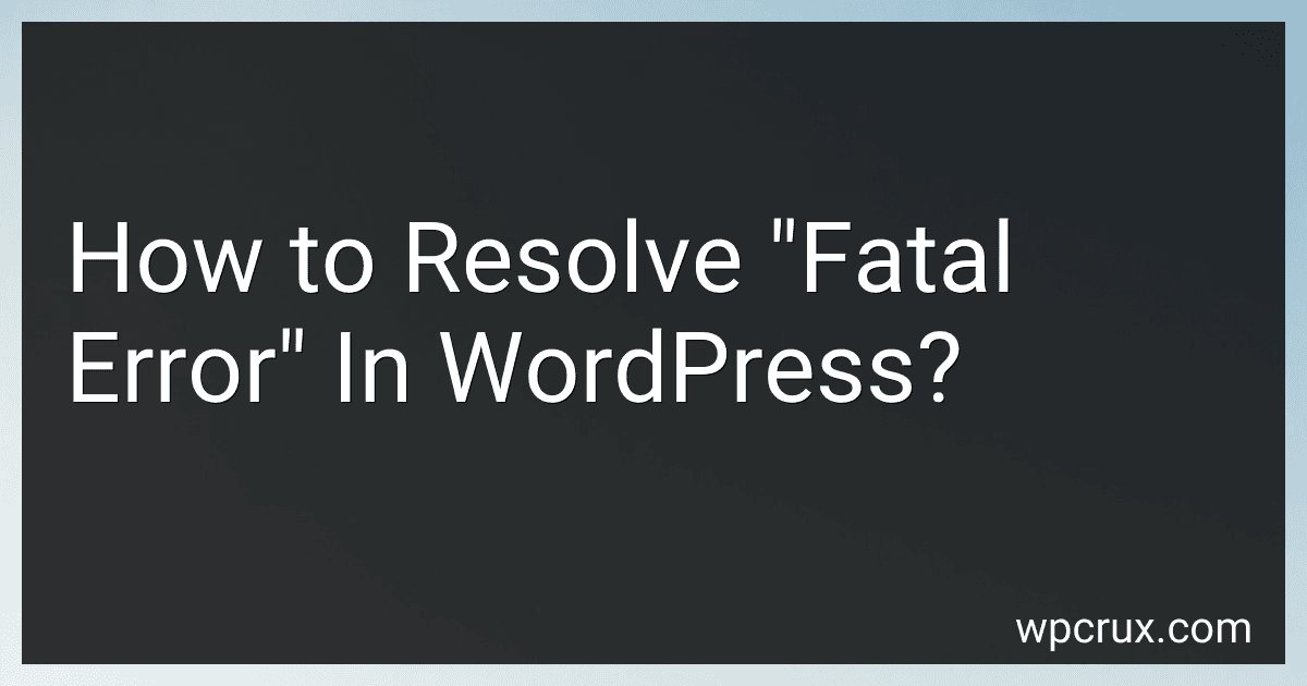 How to Resolve "Fatal Error" In WordPress? image