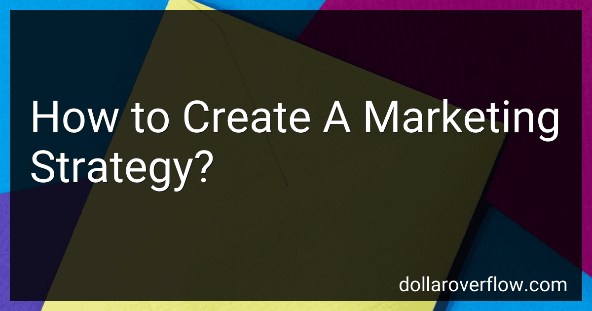 How to Create A Marketing Strategy? image