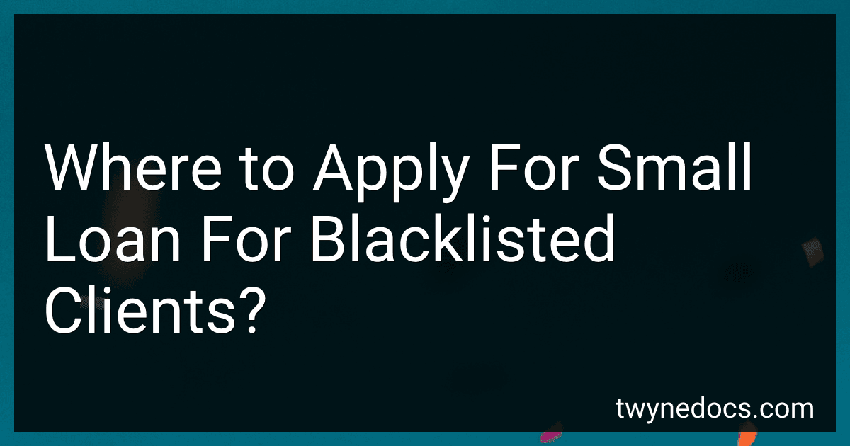Where to Apply For Small Loan For Blacklisted Clients? image