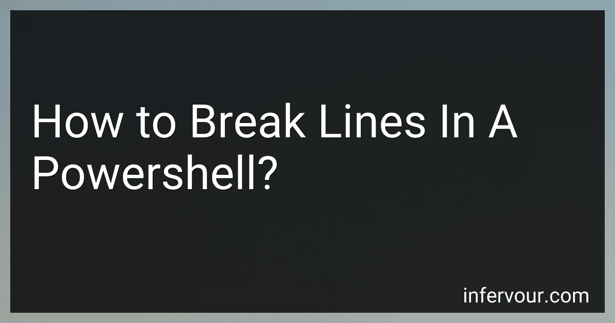 How to Break Lines In A Powershell? image
