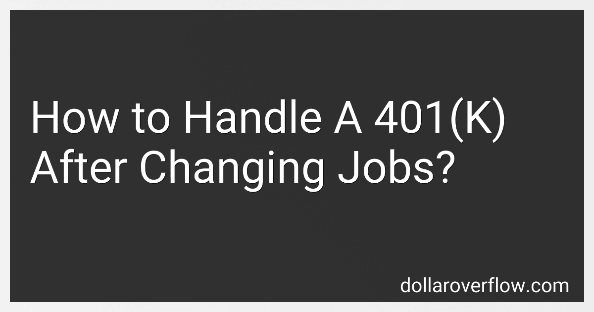 How to Handle A 401(K) After Changing Jobs? image