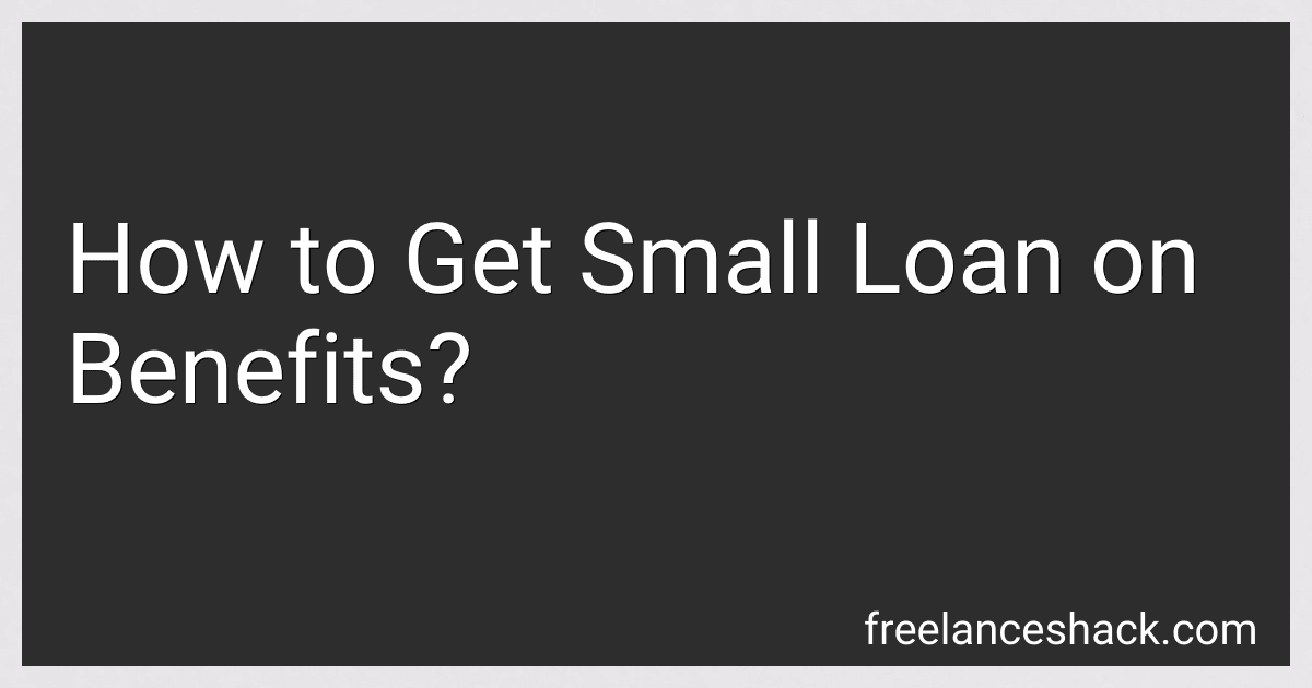 How to Get Small Loan on Benefits? preview
