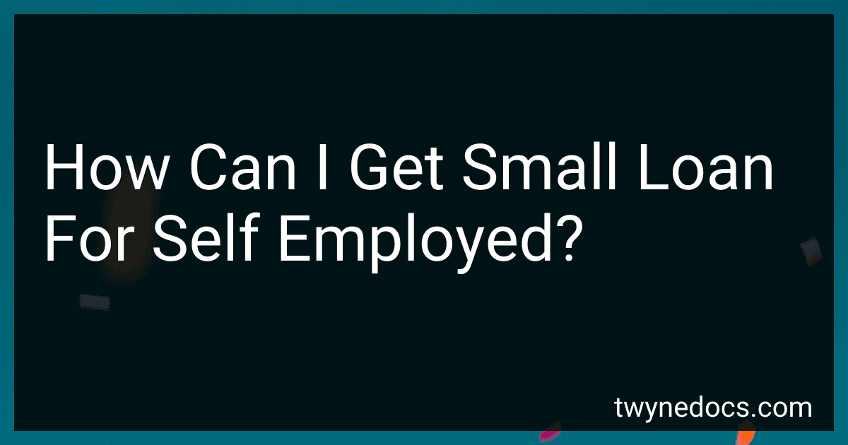 How Can I Get Small Loan For Self Employed? image