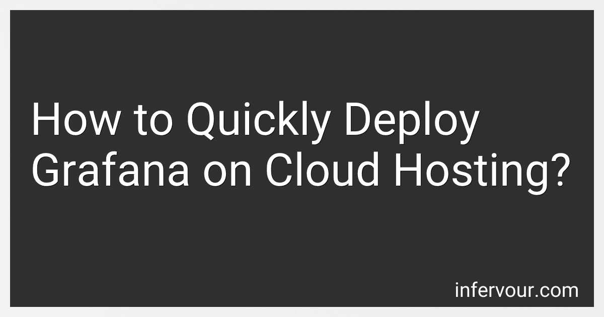 How to Quickly Deploy Grafana on Cloud Hosting? image