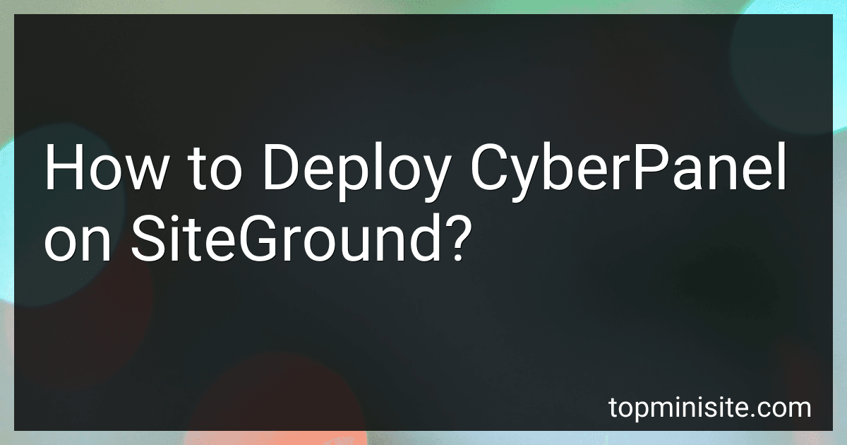 How to Deploy CyberPanel on SiteGround? image
