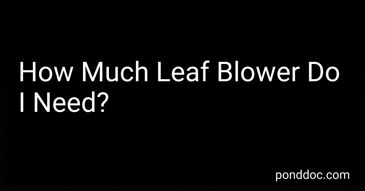 How Much Leaf Blower Do I Need? image