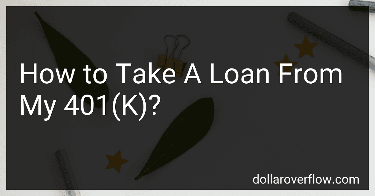 How to Take A Loan From My 401(K)? image