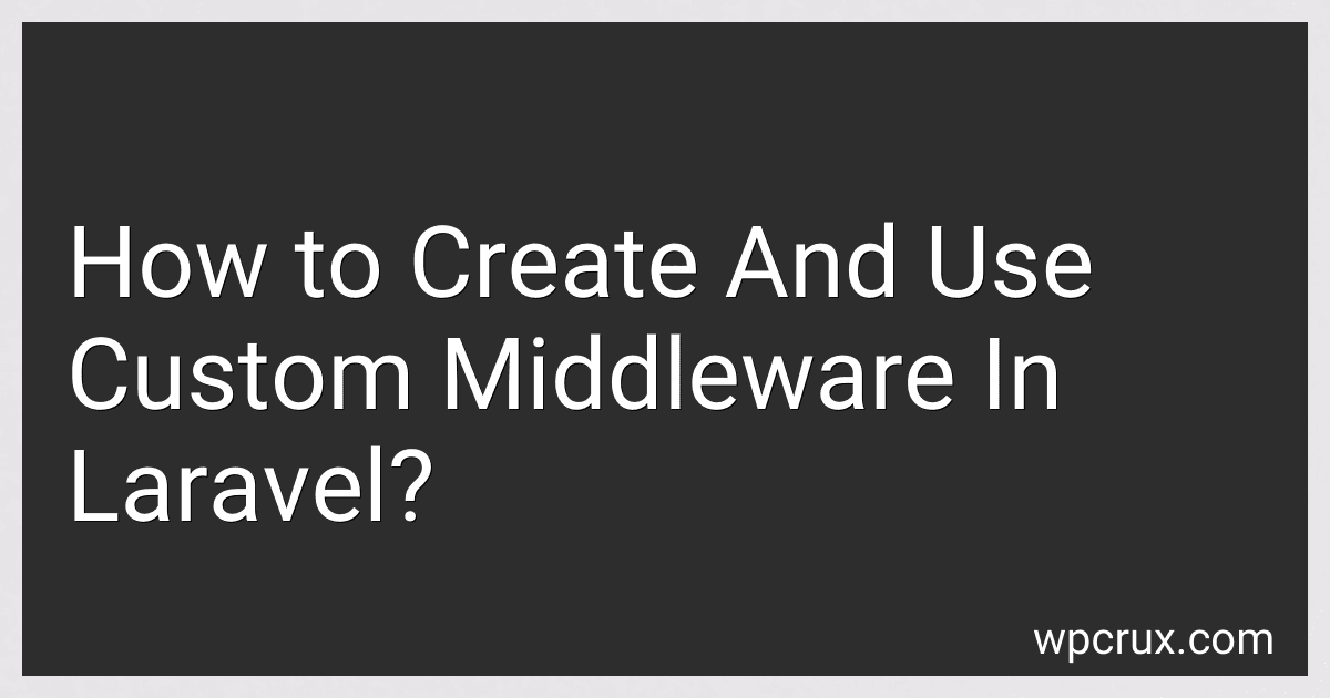How to Create And Use Custom Middleware In Laravel? image