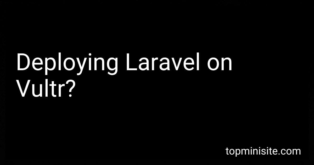 Deploying Laravel on Vultr? image