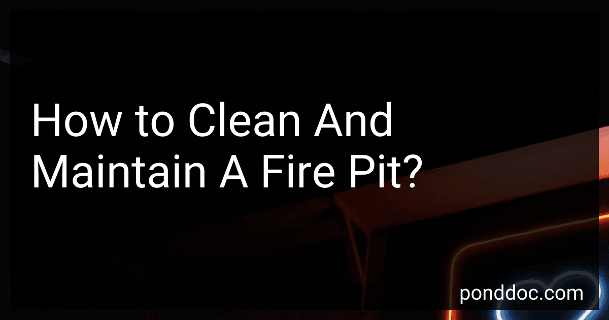 How to Clean And Maintain A Fire Pit? image