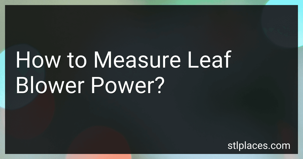 How to Measure Leaf Blower Power? preview