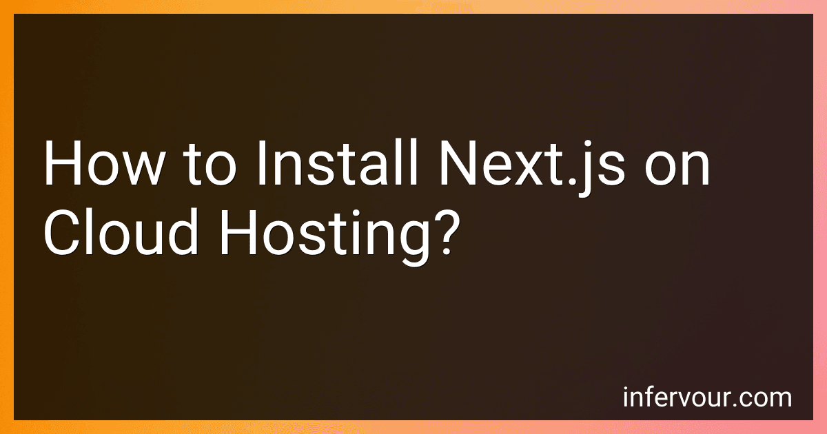 How to Install Next.js on Cloud Hosting? image