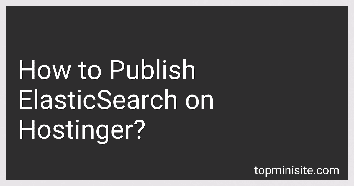 How to Publish ElasticSearch on Hostinger? image