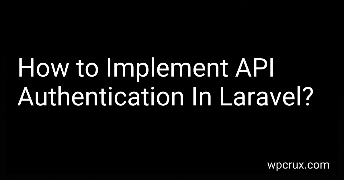 How to Implement API Authentication In Laravel? image