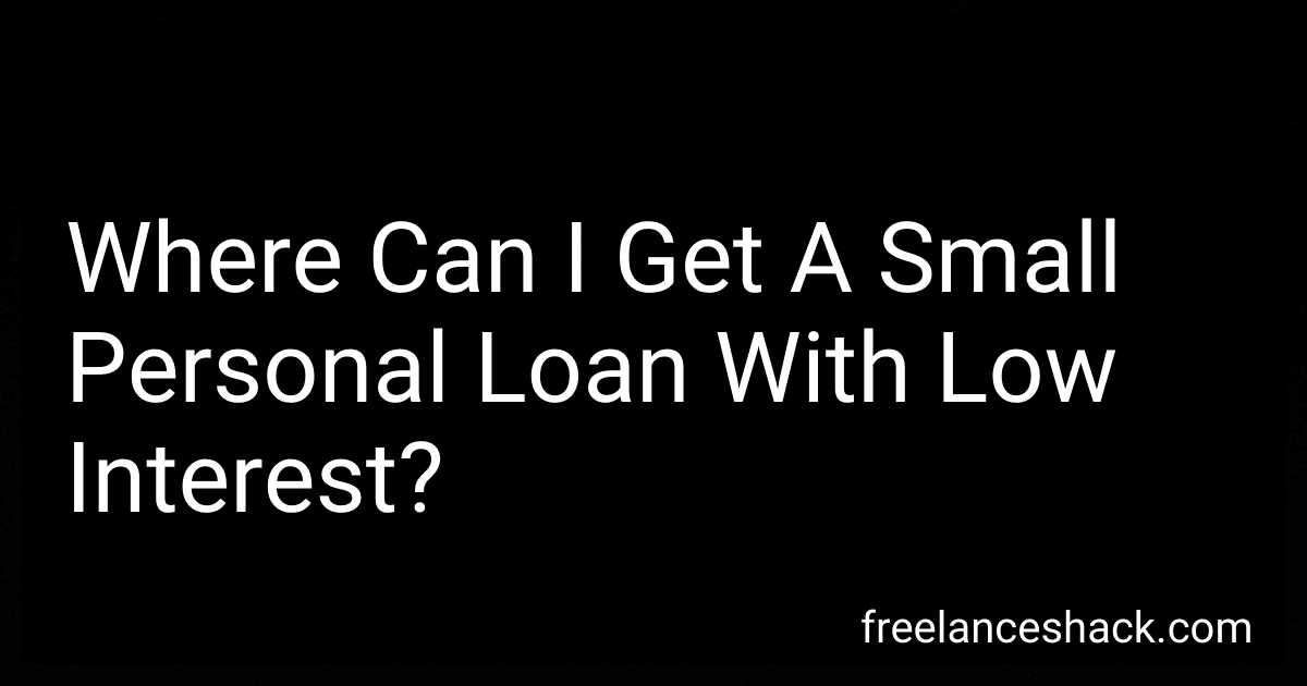 Where Can I Get A Small Personal Loan With Low Interest? image