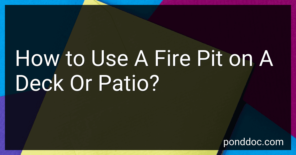 How to Use A Fire Pit on A Deck Or Patio? image
