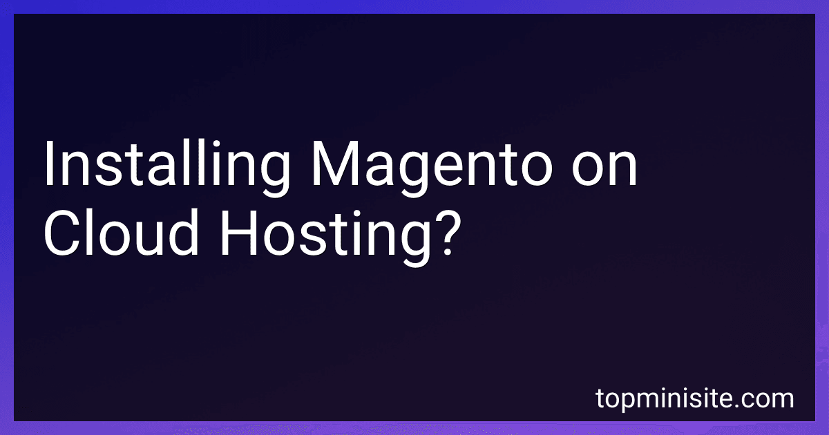 Installing Magento on Cloud Hosting? image