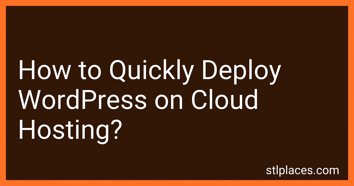 How to Quickly Deploy WordPress on Cloud Hosting? image