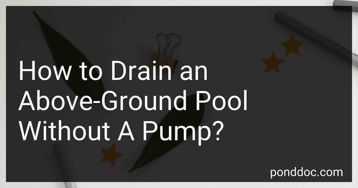 How to Drain an Above-Ground Pool Without A Pump? image