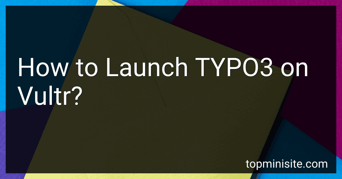 How to Launch TYPO3 on Vultr? image